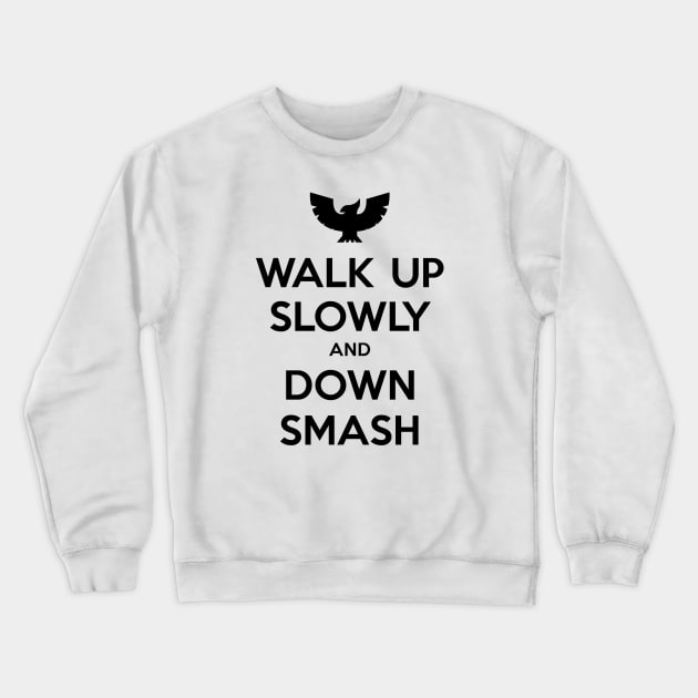 Walk Up Slowly (Black) Crewneck Sweatshirt by Fowlest